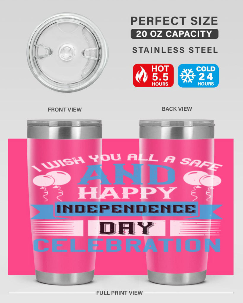 I wish you all a safe and happy Independence Day celebration Style 115#- Fourt Of July- Tumbler