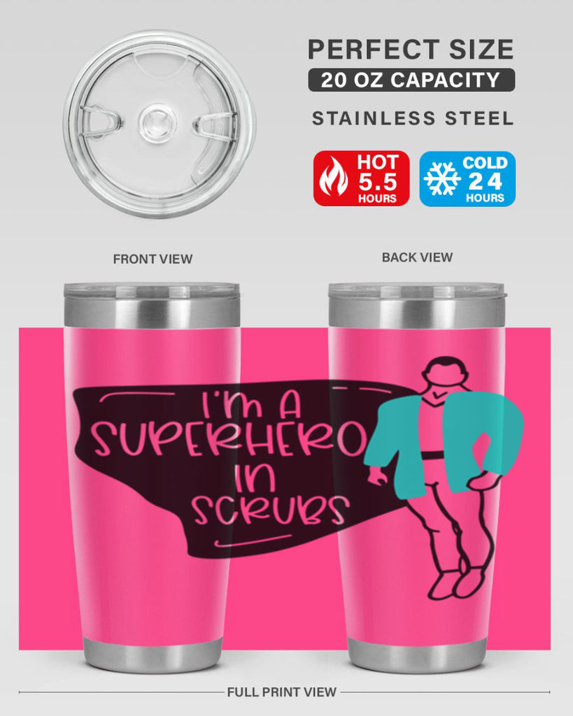 Im A Superhero In Scrubs Style Style 152#- nurse- tumbler