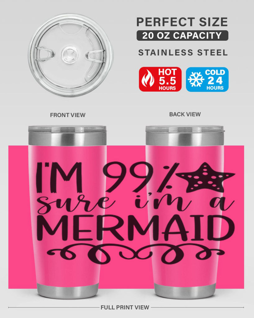 Im Sure Im A 251#- mermaid- Tumbler