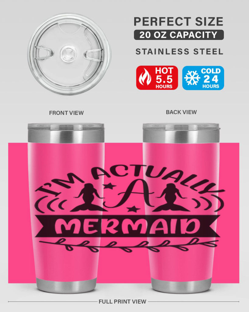 Im actually a mermaid 257#- mermaid- Tumbler