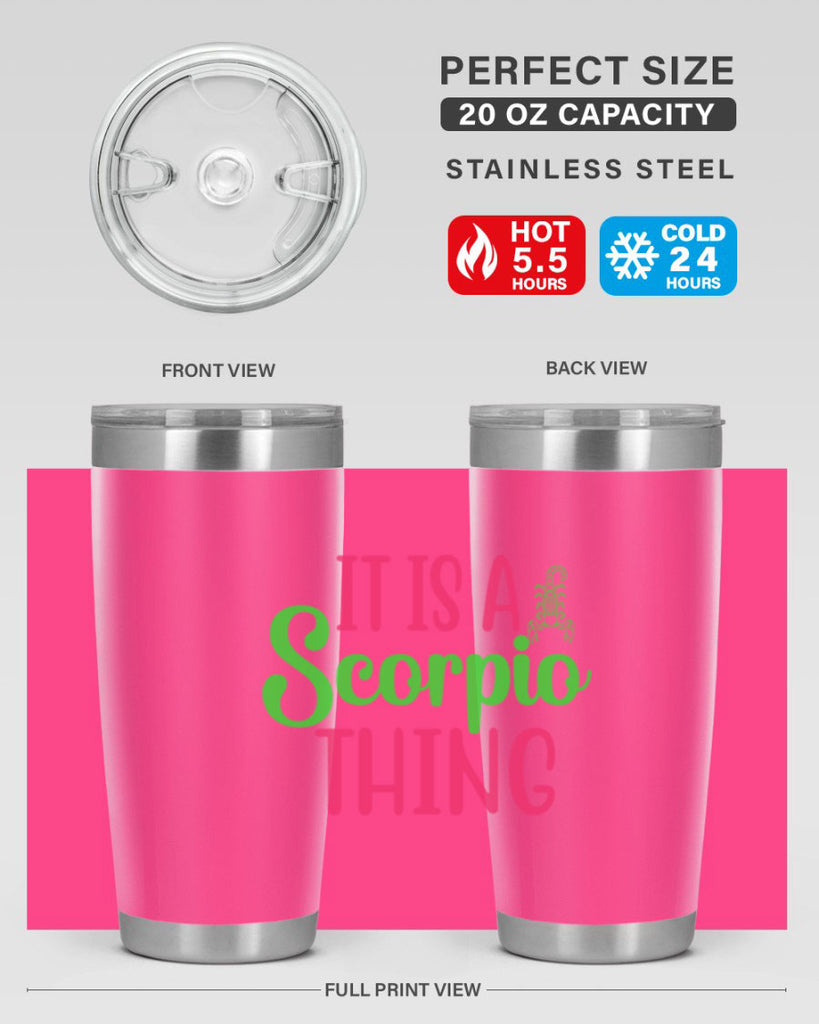 It is a scorpio thing 258#- zodiac- Tumbler