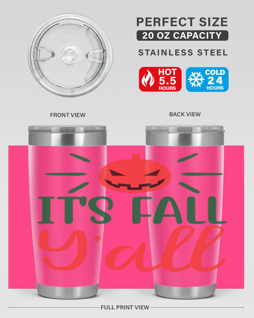 It s Fall Y all 361#- fall- Tumbler