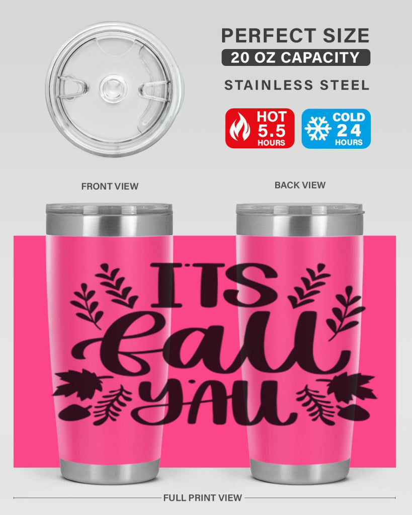 Its Fall Yall 500#- fall- Tumbler