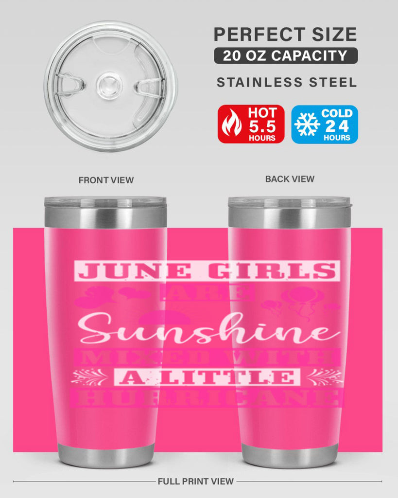 June girls are sunshine mixed with a little hurricane Style 79#- birthday- tumbler