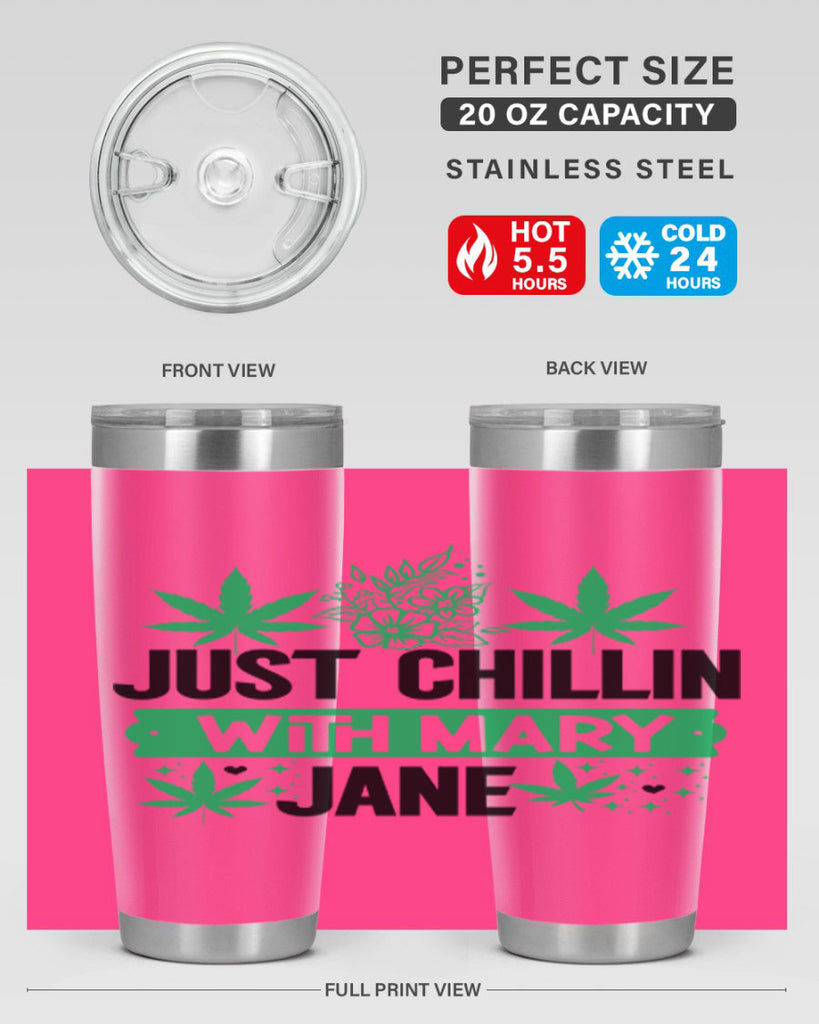 Just Chillin With Mary Jane 166#- marijuana- Tumbler