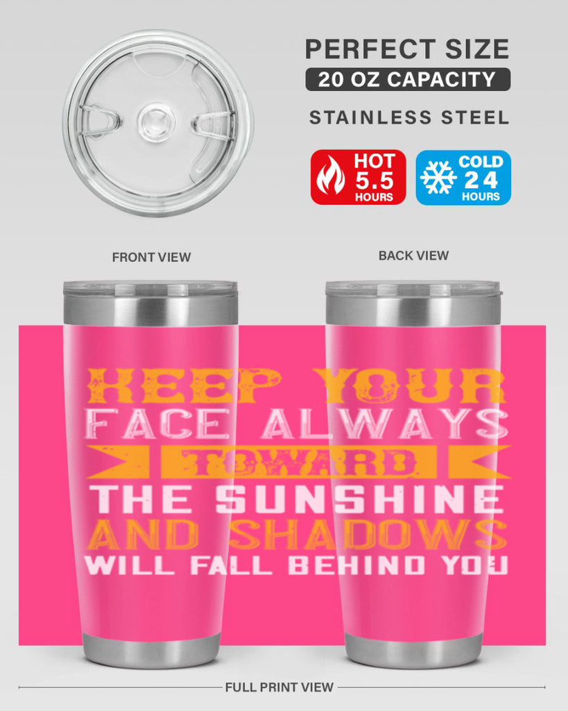 Keep your face always toward the sunshine – and shadows will fall behind you Style 299#- nurse- tumbler