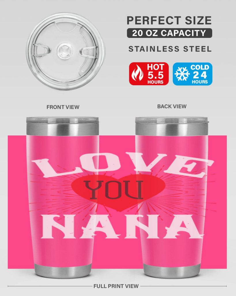 LOVE YOU NANA 16#- grandma - nana- Tumbler