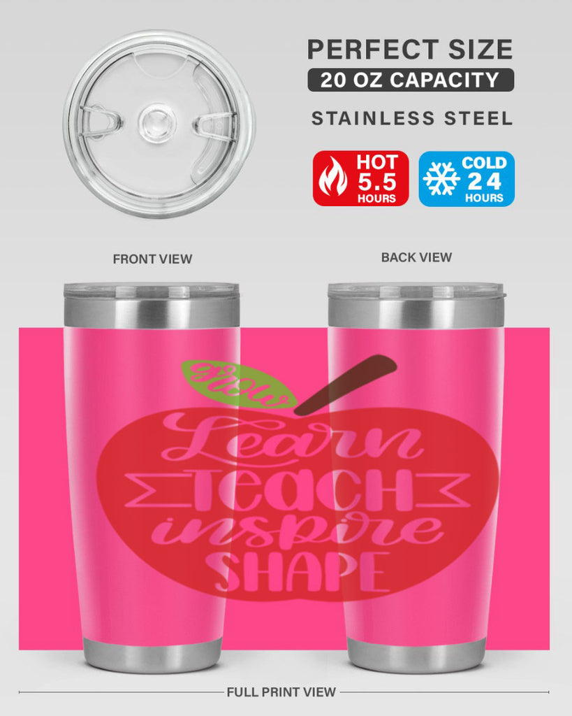 Learn Teach Inspire Shape Style 68#- teacher- tumbler