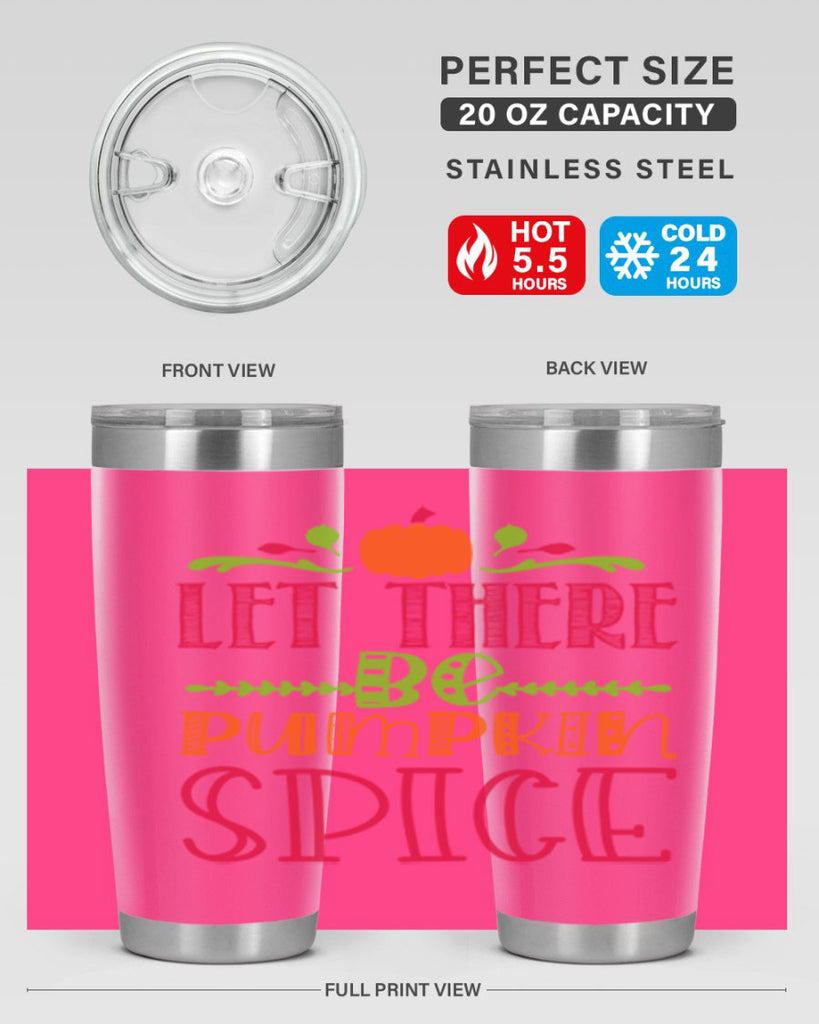 Let There Be Pumpkin Spice 402#- fall- Tumbler