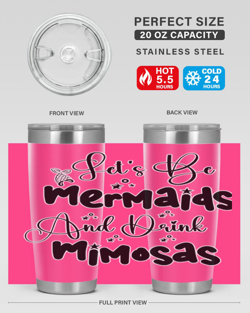 Lets Be Mermaids And Drink 297#- mermaid- Tumbler