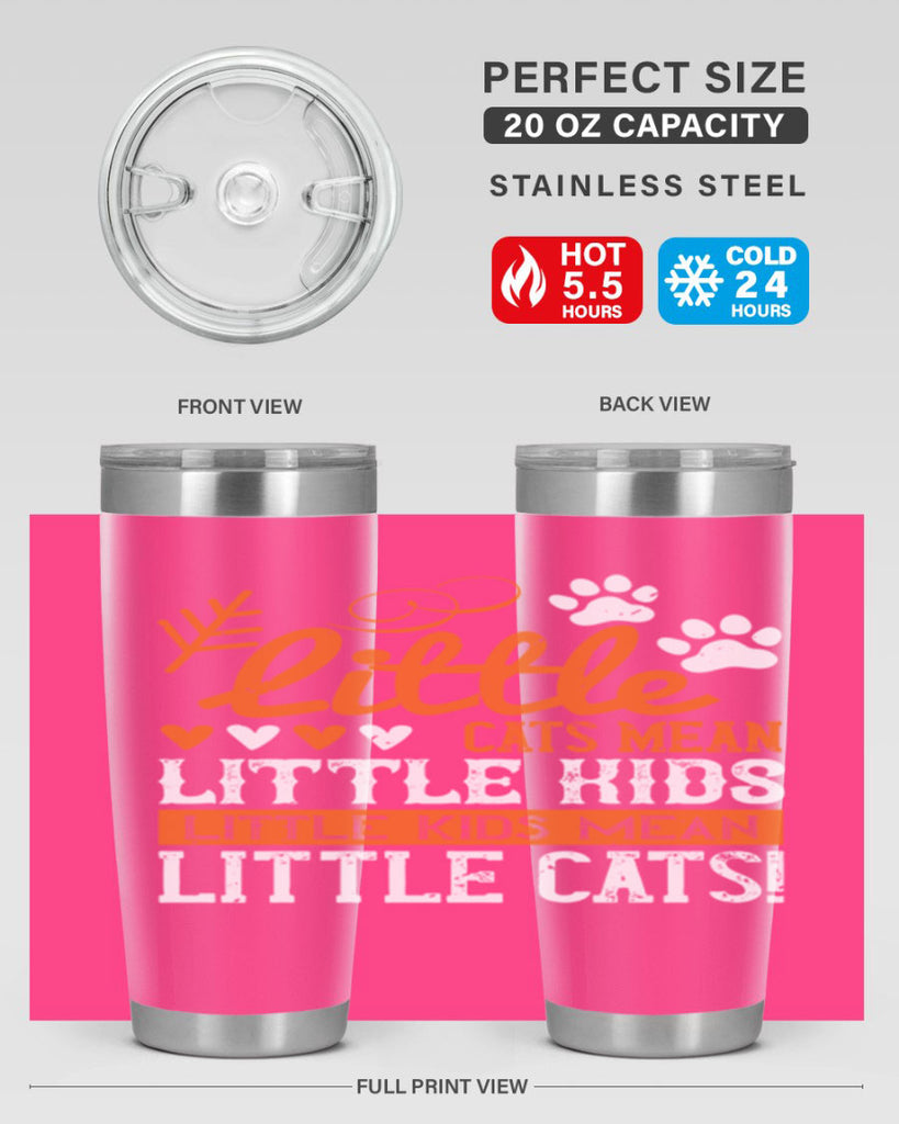 Little cats mean little kids little kids mean little cats Style 27#- baby- Tumbler