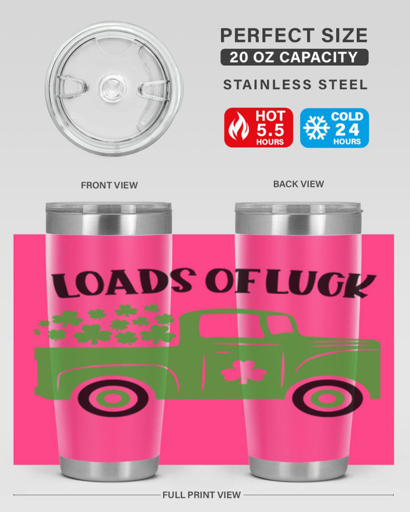 Loads Of Luck Style 66#- St Patricks Day- Tumbler