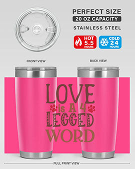 Love is A Legged Word Style 20#- cat- Tumbler