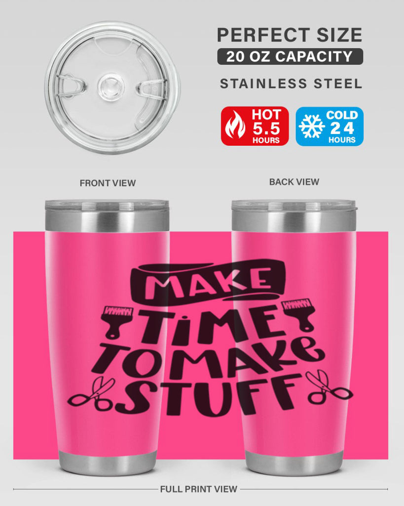 Make Time To Make Stuff 12#- crafting- Tumbler