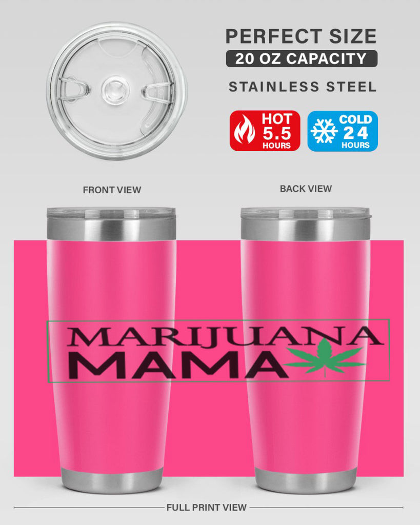 Marijuana Mama 206#- marijuana- Tumbler