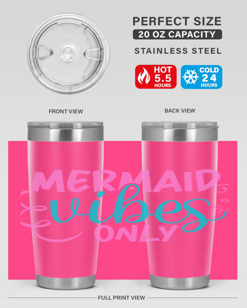 Mermaid Vibes Only 386#- mermaid- Tumbler