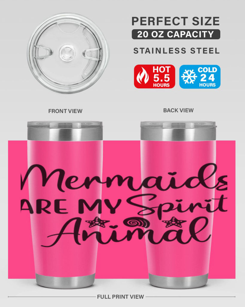 Mermaids are my spirit animal 477#- mermaid- Tumbler