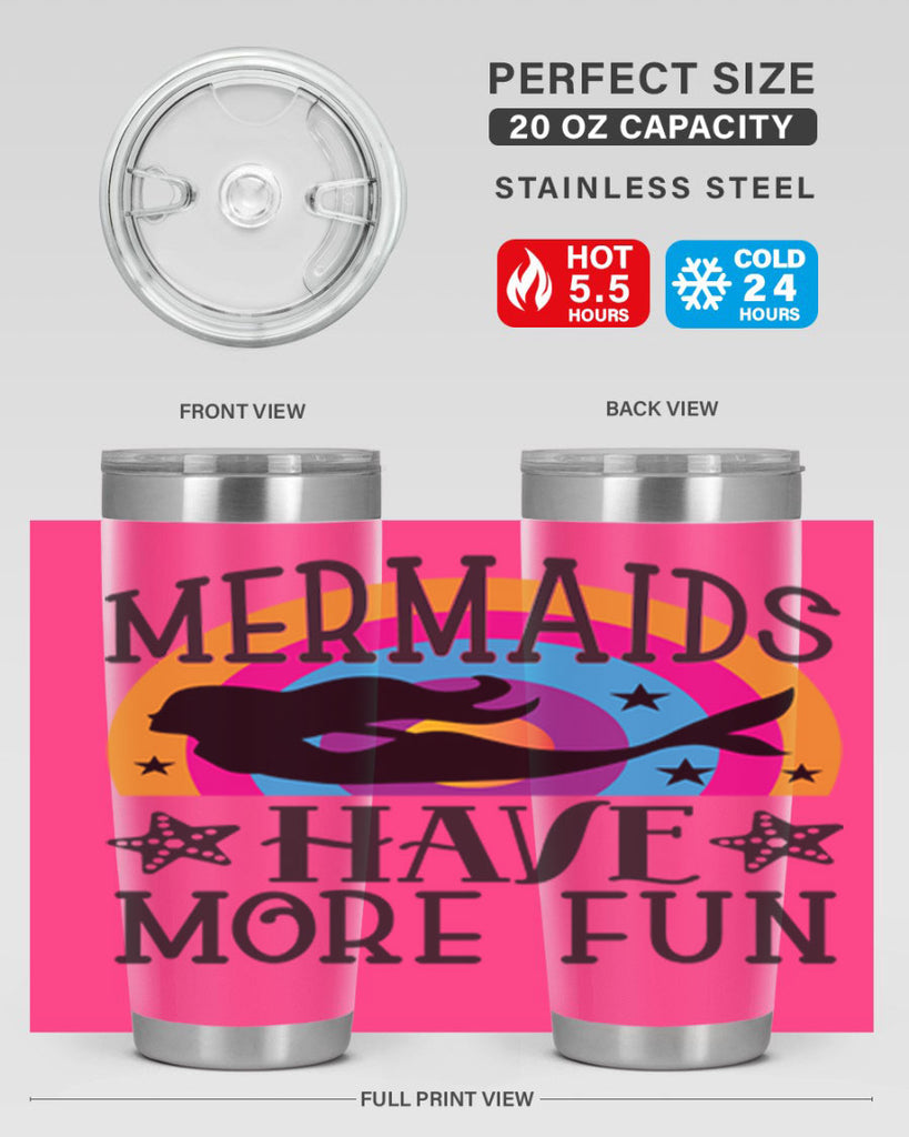 Mermaids have more fun 493#- mermaid- Tumbler