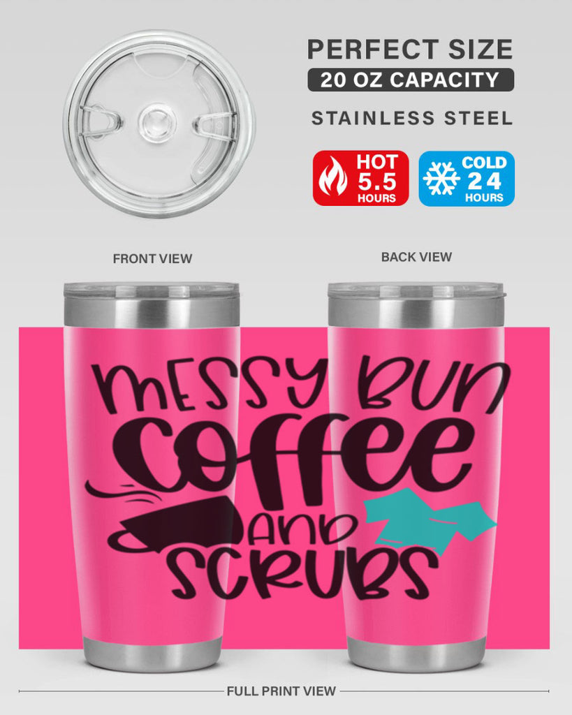 Messy Bun Coffee And Scrubs Style Style 132#- nurse- tumbler