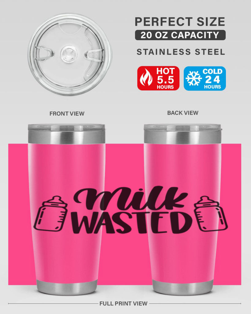 Milk Wasted Style 47#- baby- tumbler
