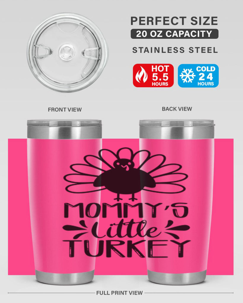 Mommy s Little Turkey 427#- fall- Tumbler