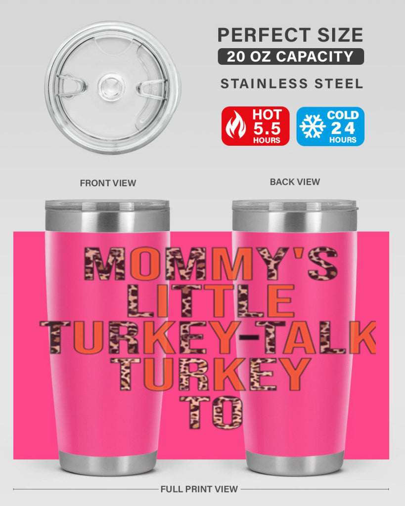 Mommys little turkeytalk turkey to 429#- fall- Tumbler