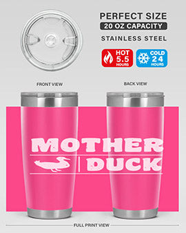 Mother ducker Style 24#- duck- Tumbler