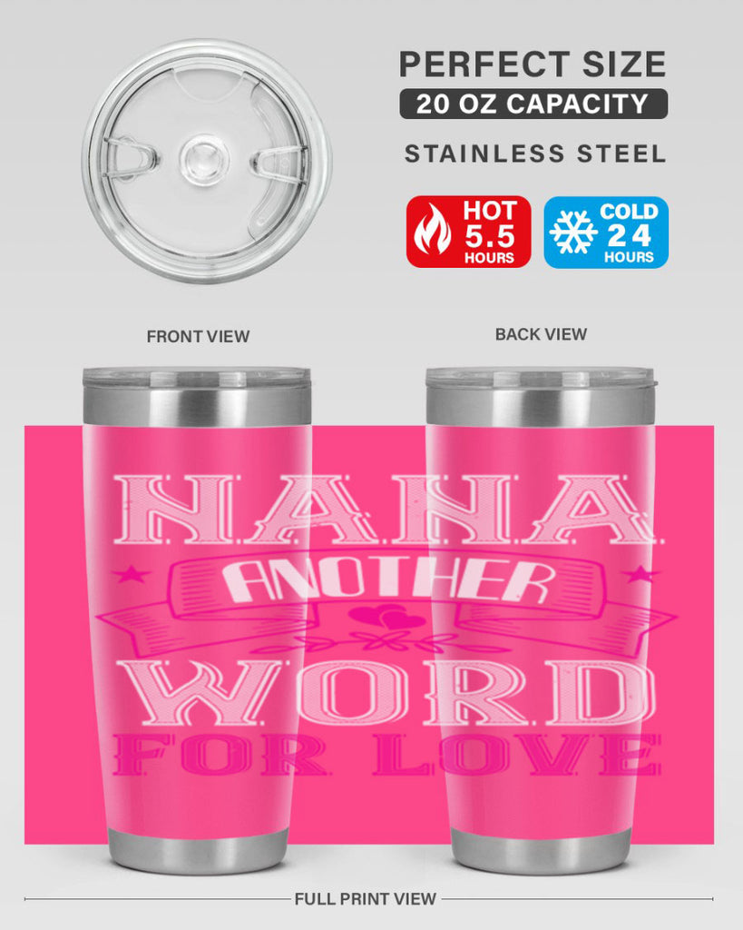 NANA ANOTHER WORD FOR LOVE 13#- grandma - nana- Tumbler