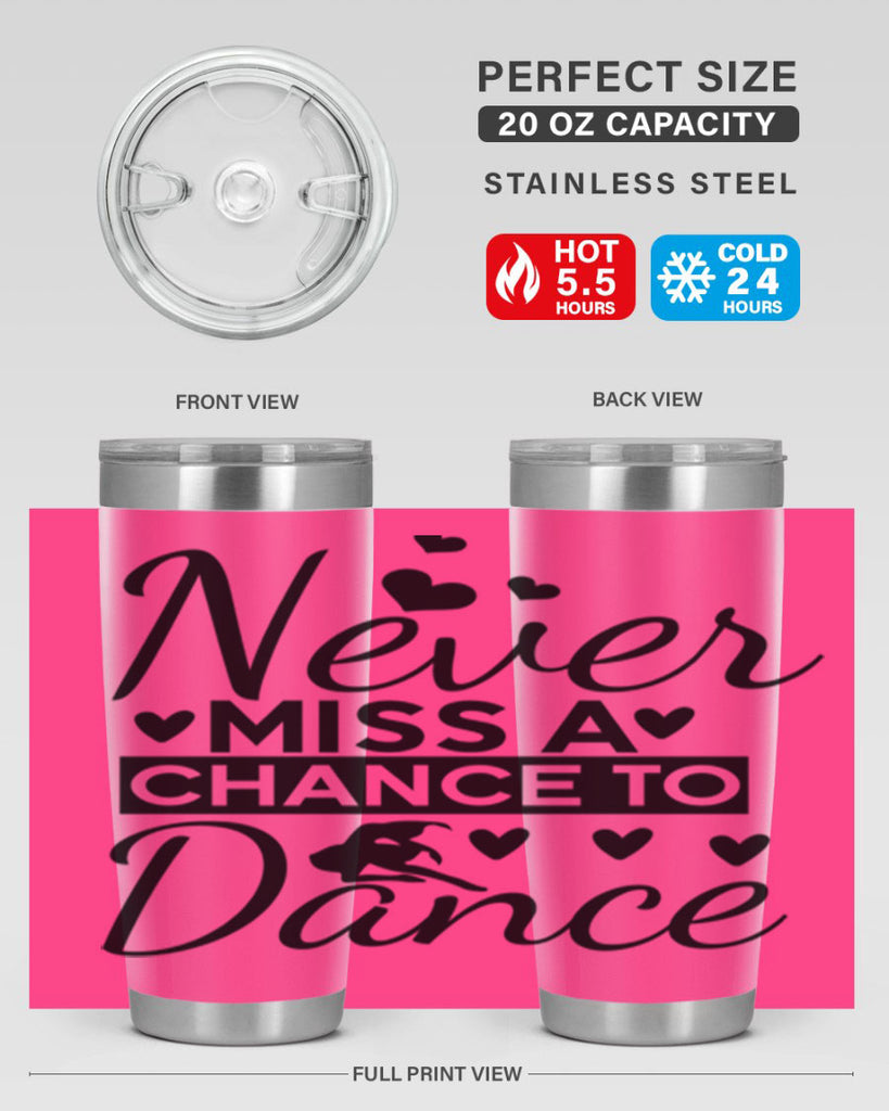 Never Miss a Chance to Dance 65#- ballet- Tumbler