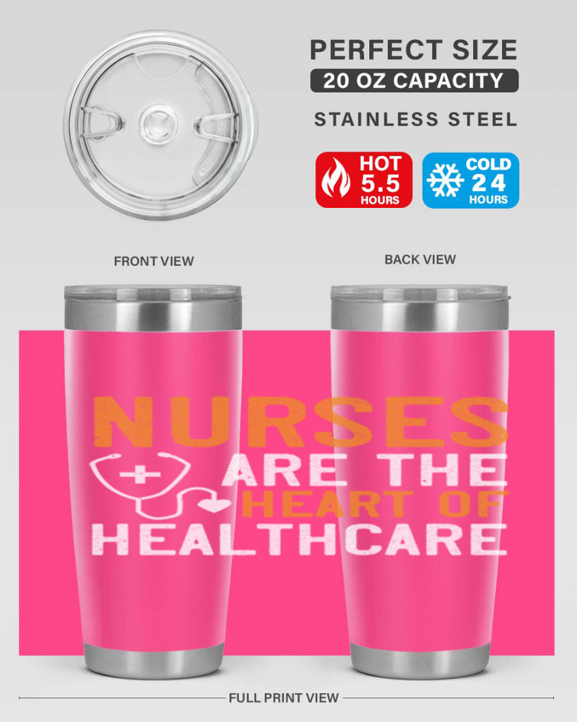 Nurses are the heart of healthcare Style 286#- nurse- tumbler