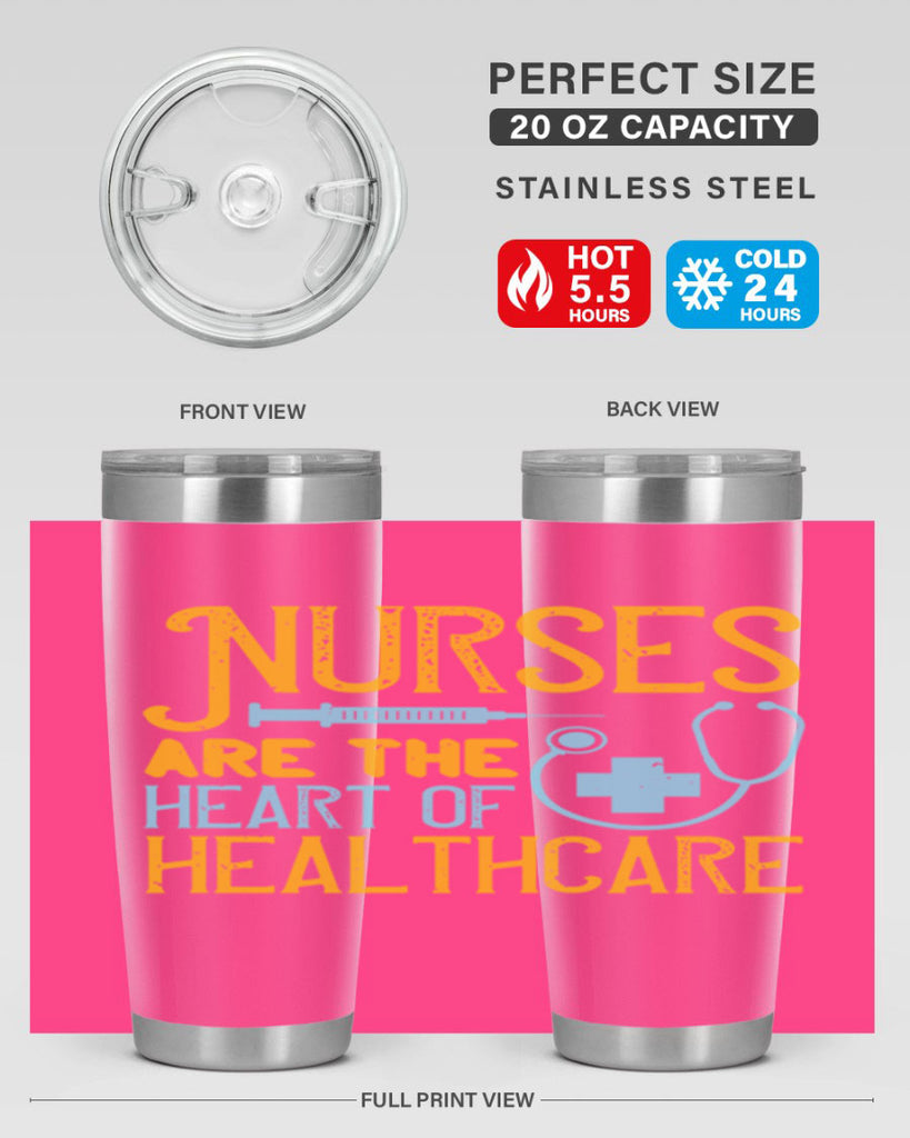 Nurses are the heart of healthcare Style 317#- nurse- tumbler