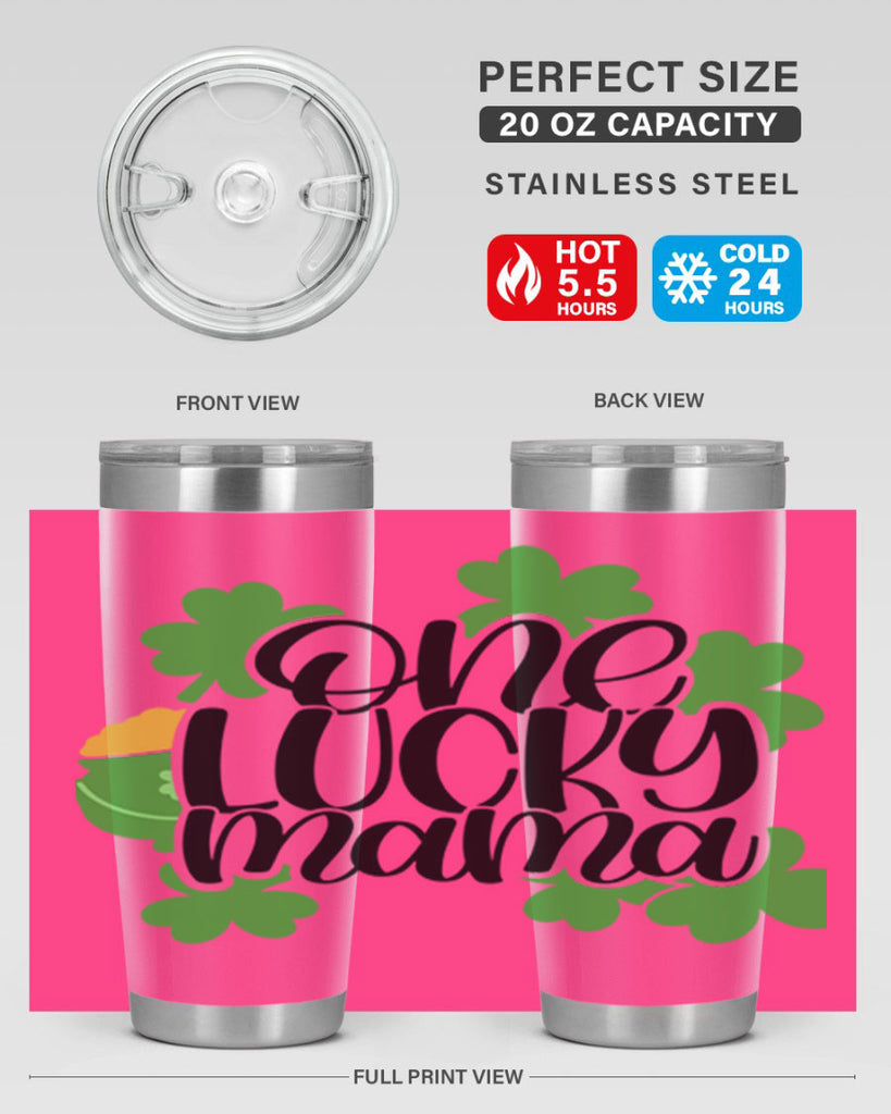 One Lucky Mama Style 42#- St Patricks Day- Tumbler