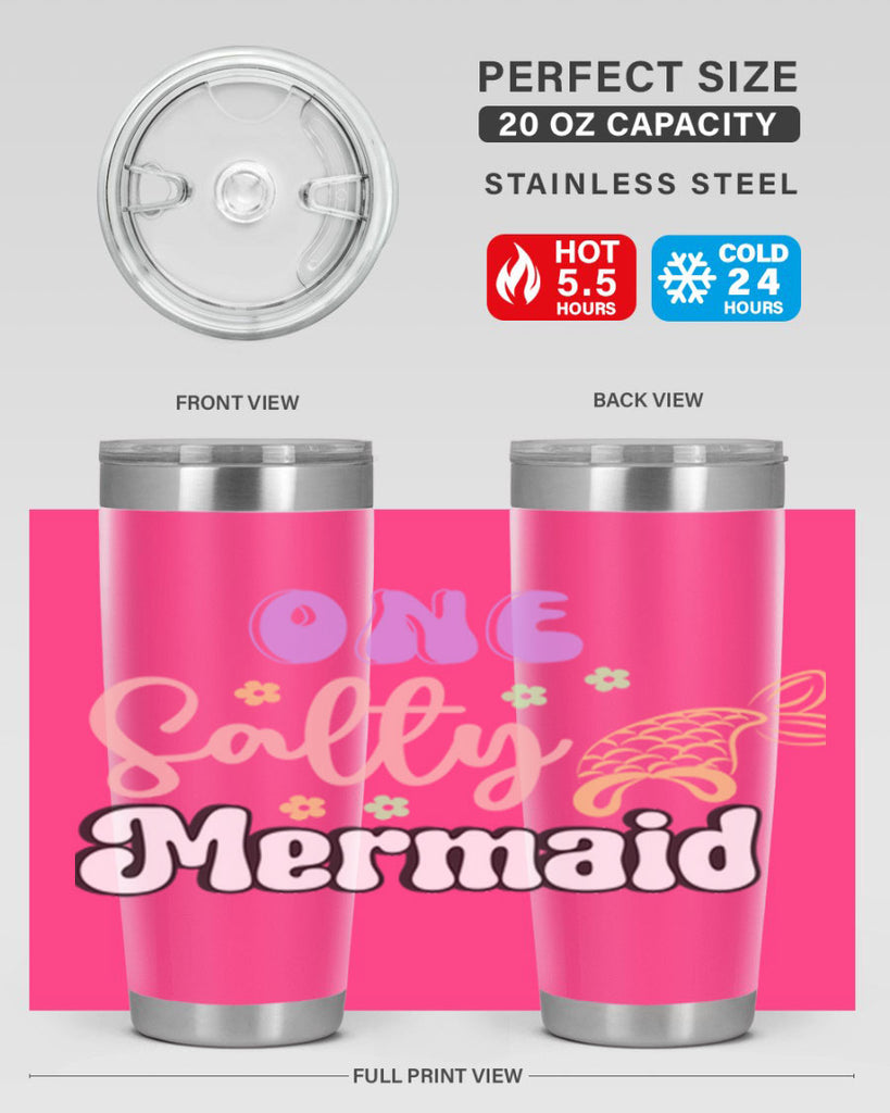 One Salty Mermaid 529#- mermaid- Tumbler