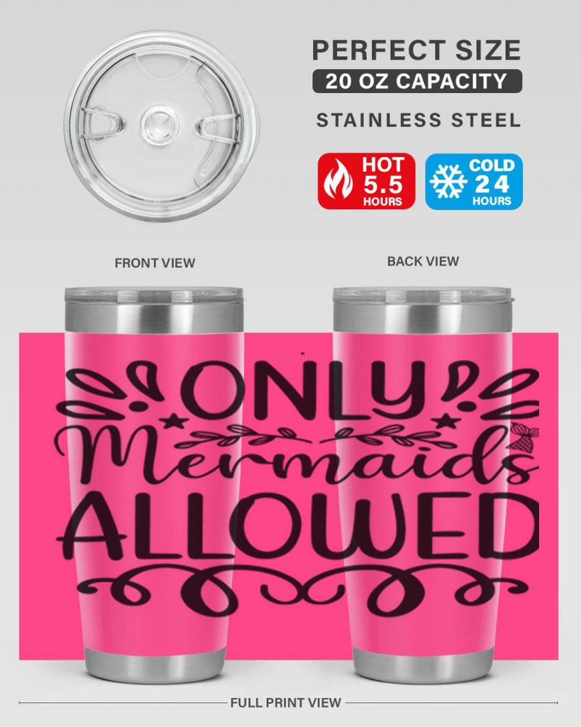 Only Mermaids Allowed 530#- mermaid- Tumbler