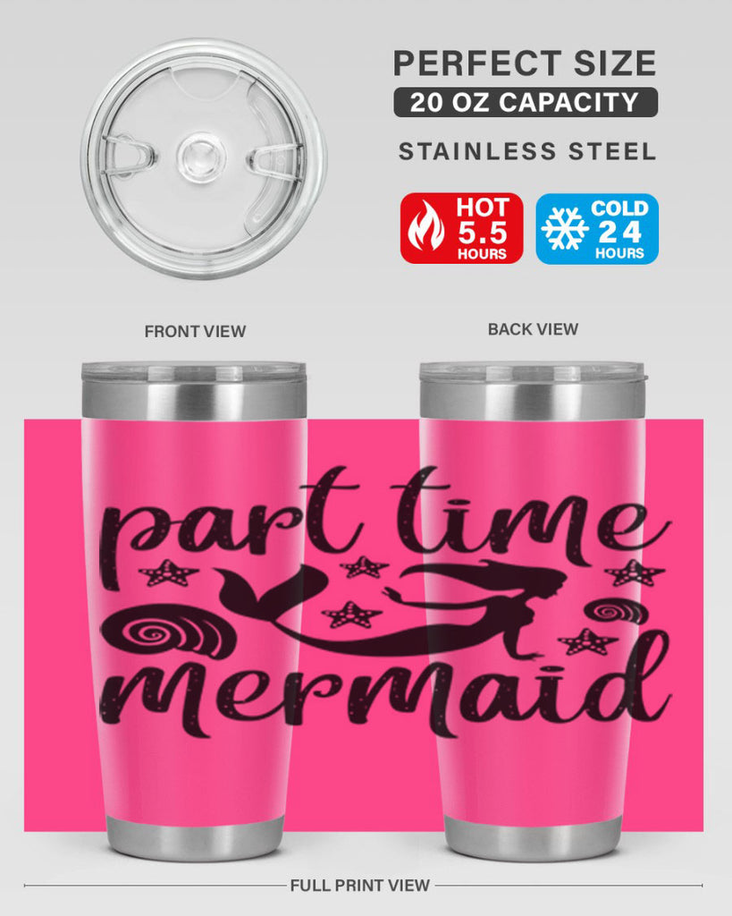 Part time mermaid design 536#- mermaid- Tumbler