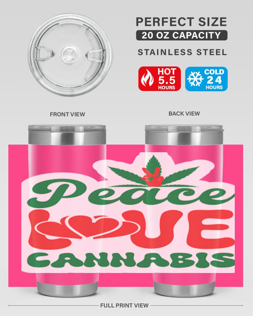 Peace Love Cannabis 218#- marijuana- Tumbler