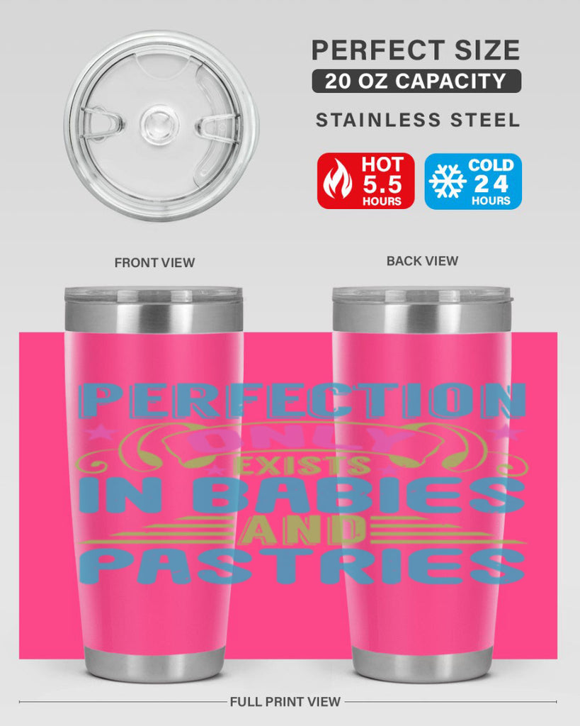 Perfection only exists in babies and pastires Style 182#- baby- tumbler