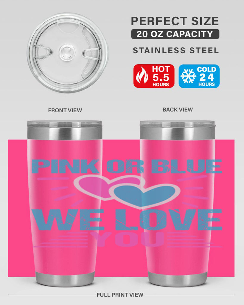 Pink or Blue we love you Style 177#- baby- tumbler