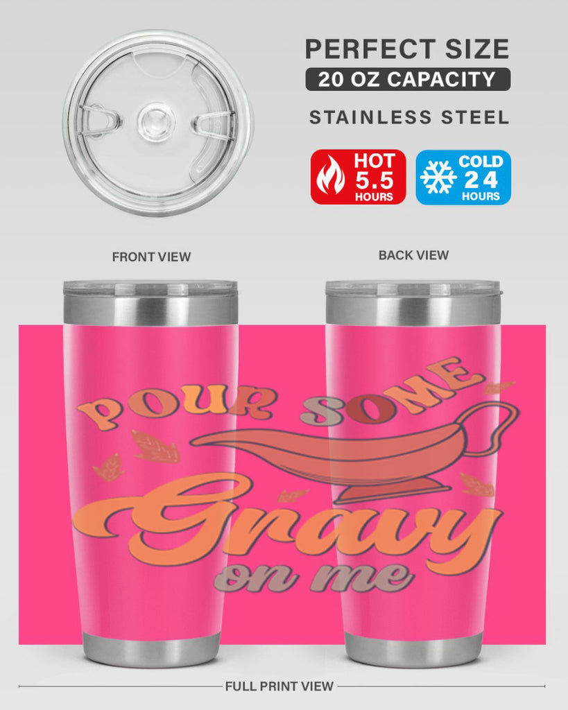 Pour Some Gravy On Me 518#- fall- Tumbler