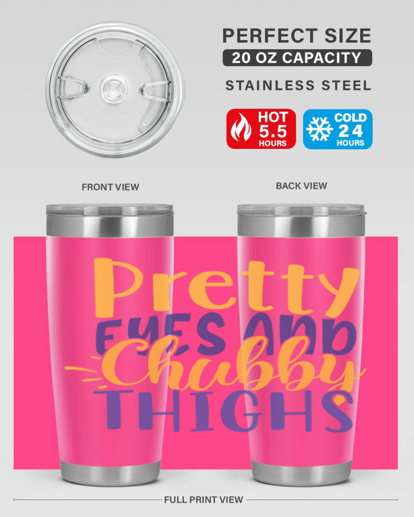 Pretty Eyes And Chubby Thighs Style 203#- baby- tumbler