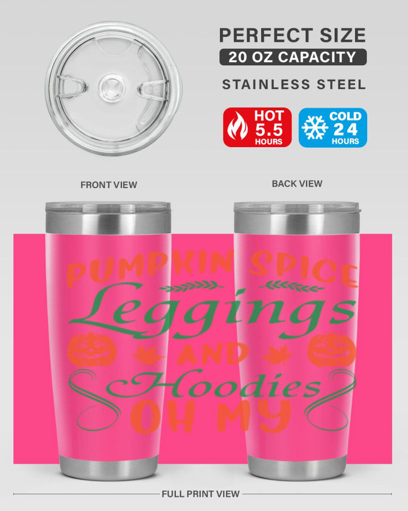 Pumpkin Spice Leggings and Hoodies Oh My 553#- fall- Tumbler
