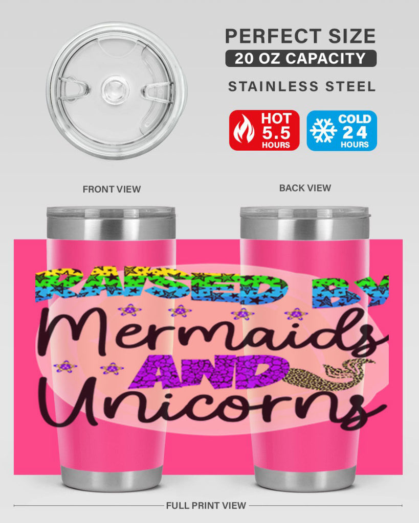 Raised By Mermaids And Unicorns 547#- mermaid- Tumbler