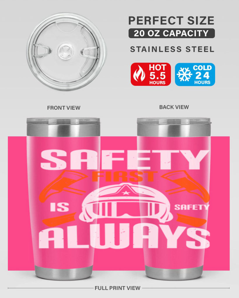 Safety First” is “Safety Always Style 38#- fire fighter- tumbler