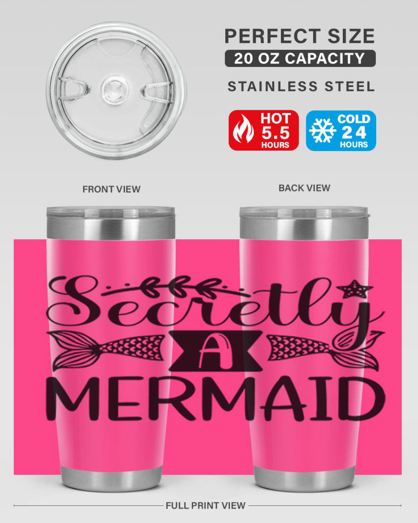 Secretly A Mermaid 581#- mermaid- Tumbler