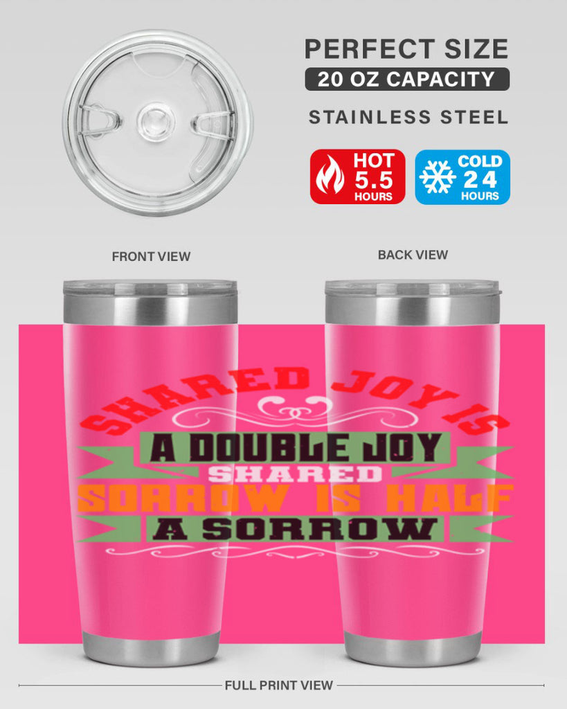 Shared joy is a double joy shared sorrow is half a sorrow Style 60#- Best Friend- Tumbler