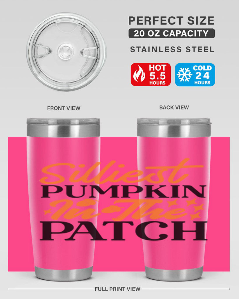 Silliest Pumpkin In The Patch 574#- fall- Tumbler