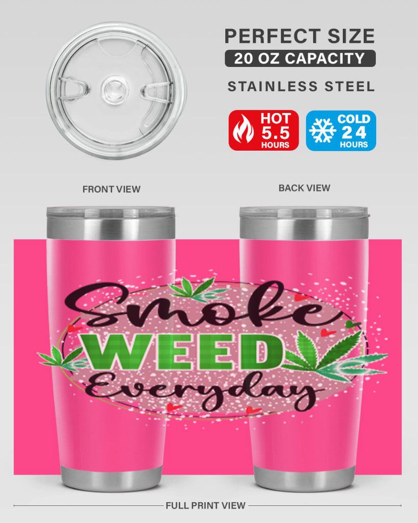 Smoke Weed Everyday 241#- marijuana- Tumbler