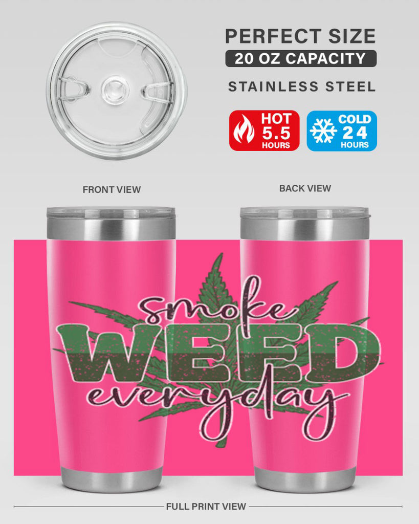 Smoke Weed Everyday Sublimation 244#- marijuana- Tumbler