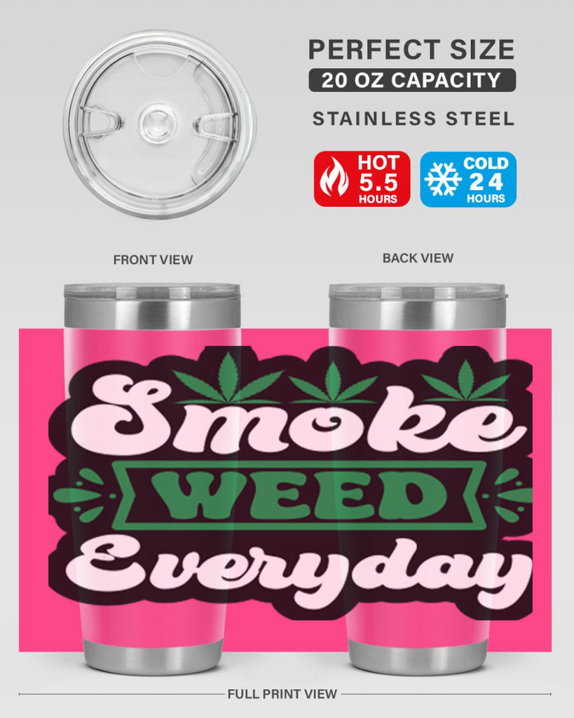 Smoke weed everyday 248#- marijuana- Tumbler