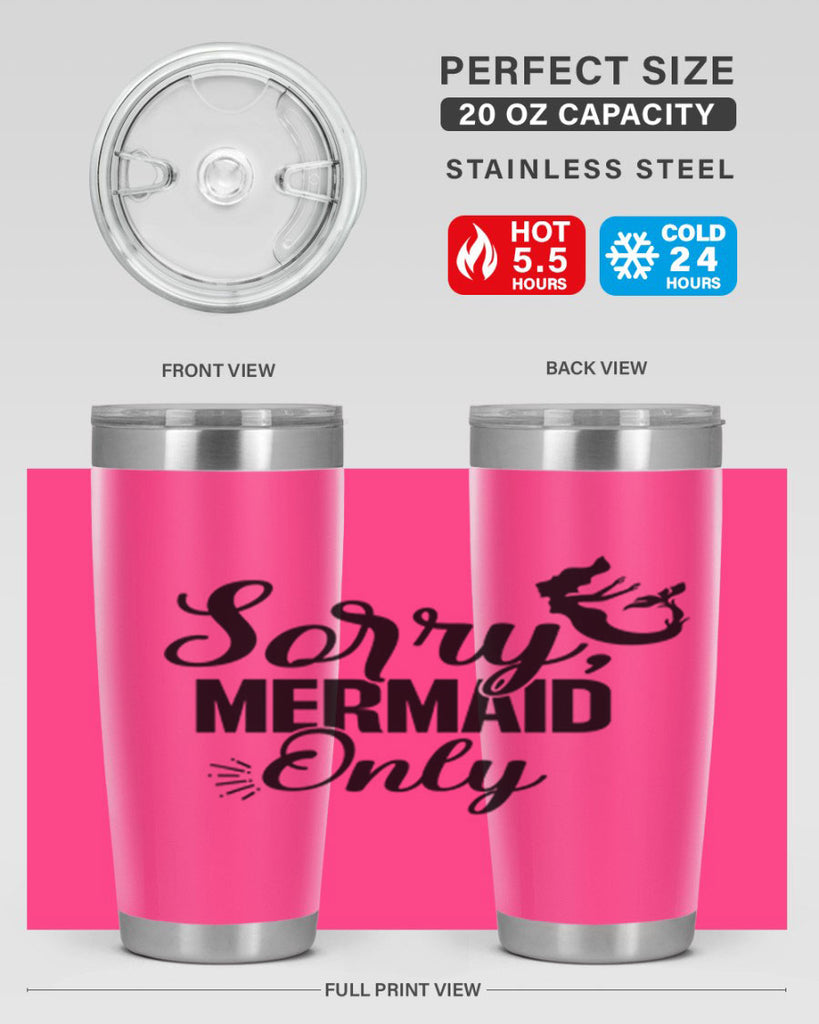 Sorry Mermaid Only 607#- mermaid- Tumbler